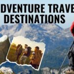 best adventure travel destinations for thrill seekers
